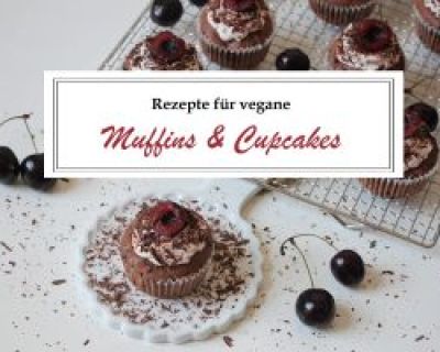 Vegane Rezepte für Muffins und Cupcakes