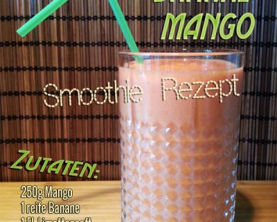 Der Fruchtalaaarm – Smoothie-Rezept mit Erdbeere, Banane und Mango