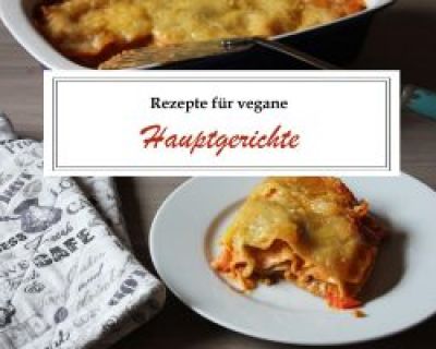 Vegane Hauptgerichte