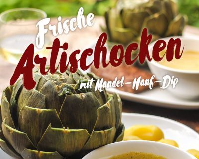 Frische Artischocken mit Mandel-Hanf-Dip