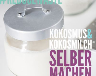 Kokosmus und Kokosmilch selber machen