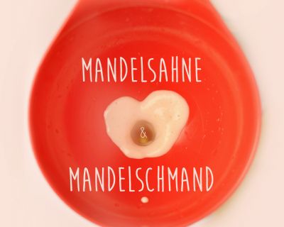 Mandelsahne & Mandelschmand selbst machen