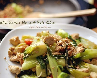 Tofu Scramble mit Pak Choi | Vegan, LC, WW