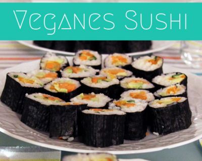 Veganes Sushi | Rezept