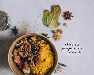 Wärmendes Soulfood: Pumpkin Pie Oatmeal